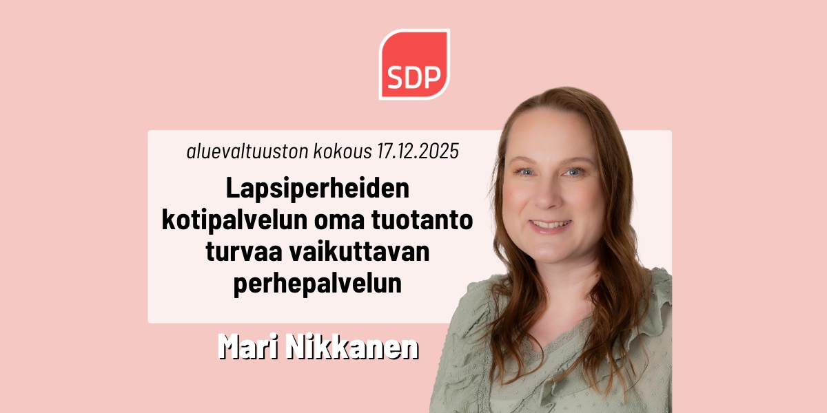 Mari Nikkanen: Lapsiperheiden kotipalvelun oma tuotanto turvaa vaikuttavan perhepalvelun