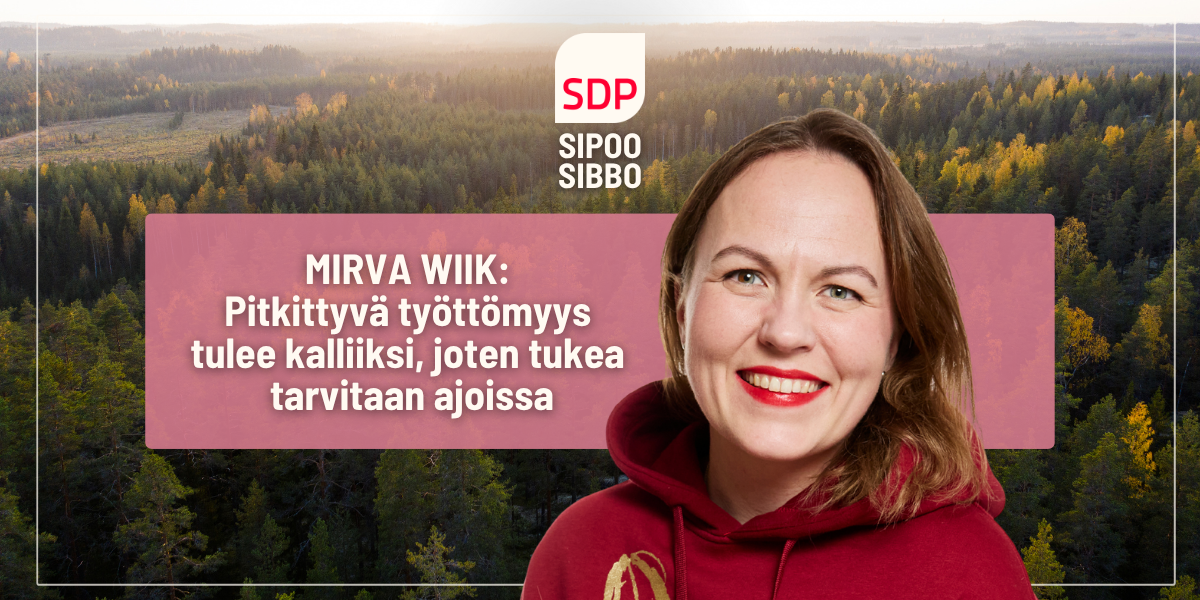 Mirva Wiik: Pitkittyvä työttömyys tulee kalliiksi, joten tukea tarvitaan ajoissa